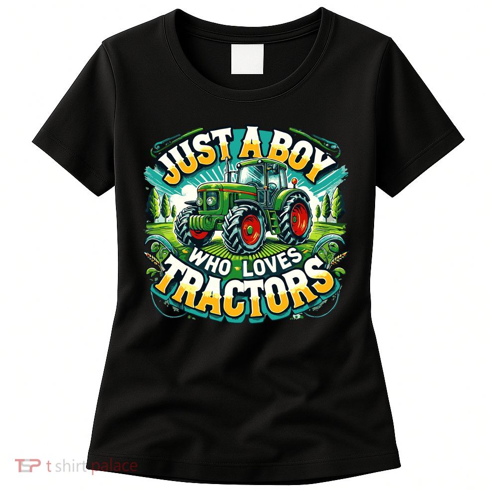 Just A Boy Who Loves Tractors Womens T-Shirt