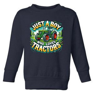 Just A Boy Who Loves Tractors Toddler Sweatshirt