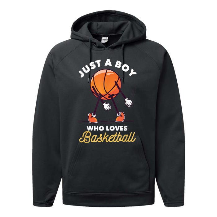 Just A B Oy Who Loves Basketball Sports Lover Player Gift Performance Fleece Hoodie