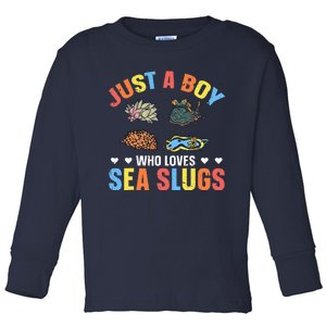 Just A Boy Who Loves Sea Slugs Quote For A Sea Slug Boy Toddler Long Sleeve Shirt