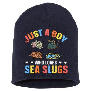 Just A Boy Who Loves Sea Slugs Quote For A Sea Slug Boy Short Acrylic Beanie