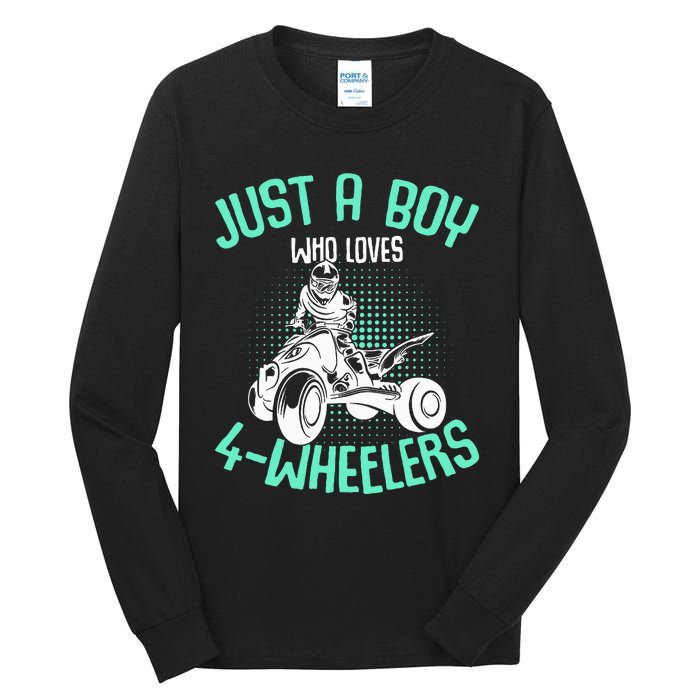 Just A Boy Who Loves 4 Wheelers Atv Quad Tall Long Sleeve T-Shirt