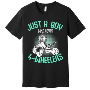 Just A Boy Who Loves 4 Wheelers Atv Quad Premium T-Shirt