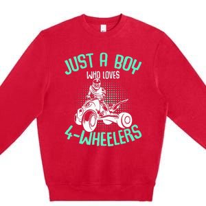 Just A Boy Who Loves 4 Wheelers Atv Quad Premium Crewneck Sweatshirt