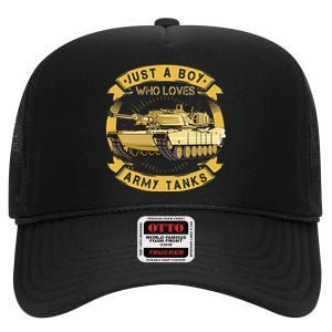 Just A Boy Who Loves Army Tanks For Military Boy High Crown Mesh Back Trucker Hat