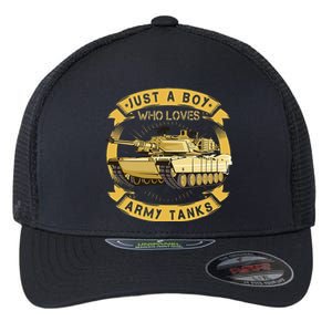 Just A Boy Who Loves Army Tanks For Military Boy Flexfit Unipanel Trucker Cap