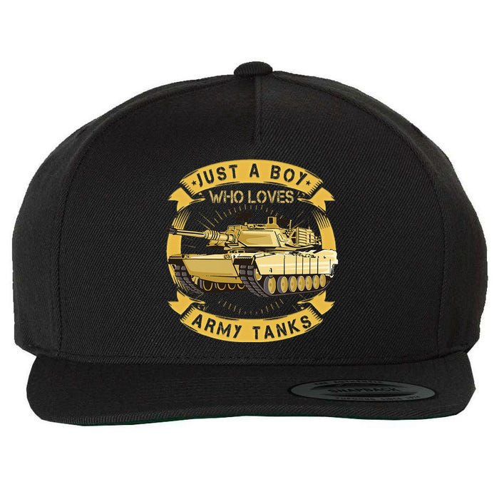 Just A Boy Who Loves Army Tanks For Military Boy Wool Snapback Cap