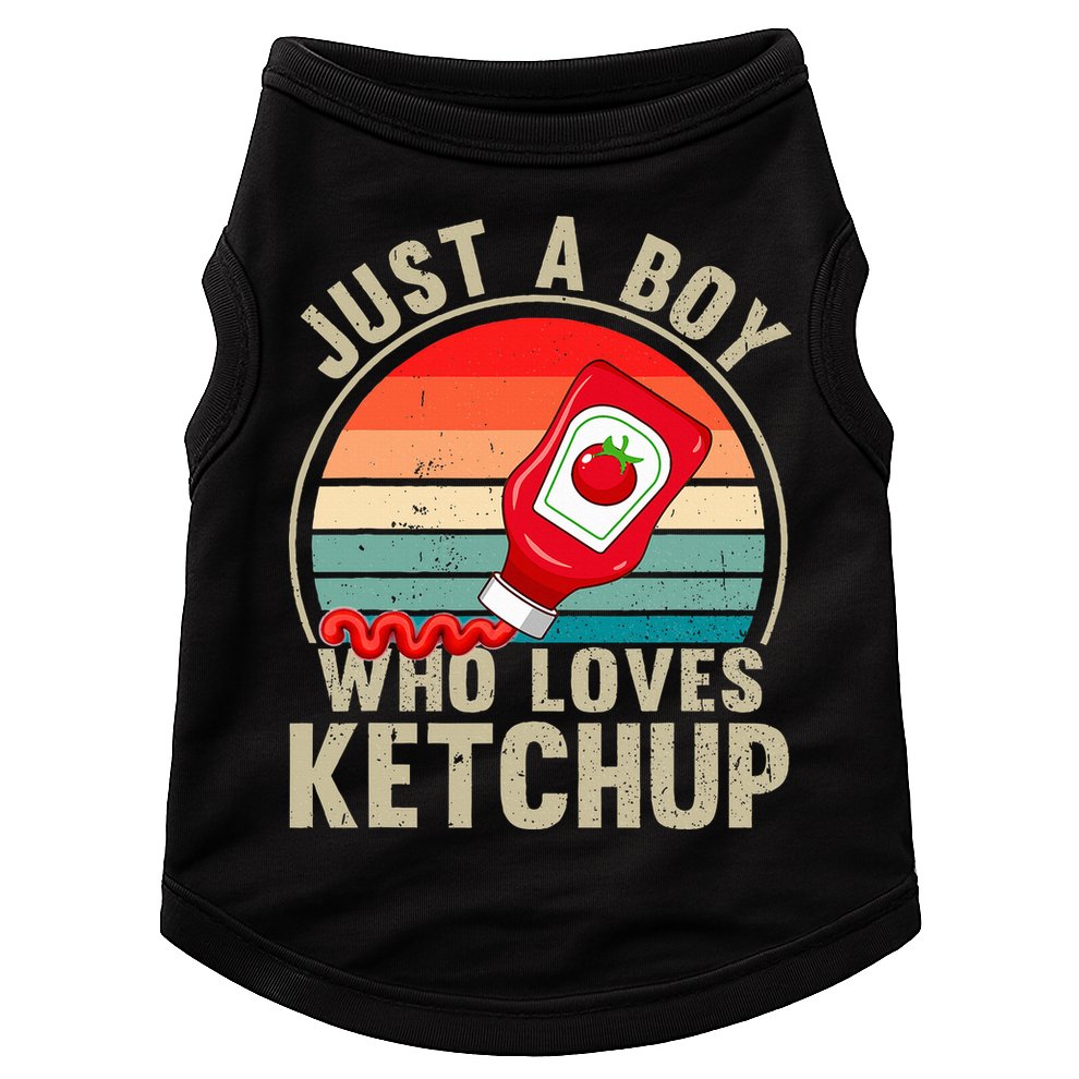 Just a Boy Who Loves Ketchup Catsup Condiment Lover Doggie Tank
