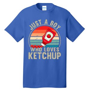 Just a Boy Who Loves Ketchup Catsup Condiment Lover Tall T-Shirt