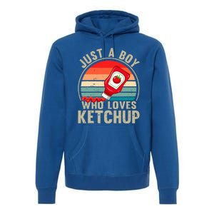 Just a Boy Who Loves Ketchup Catsup Condiment Lover Premium Hoodie