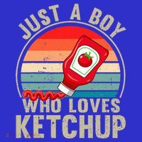 Just a Boy Who Loves Ketchup Catsup Condiment Lover Womens T-Shirt