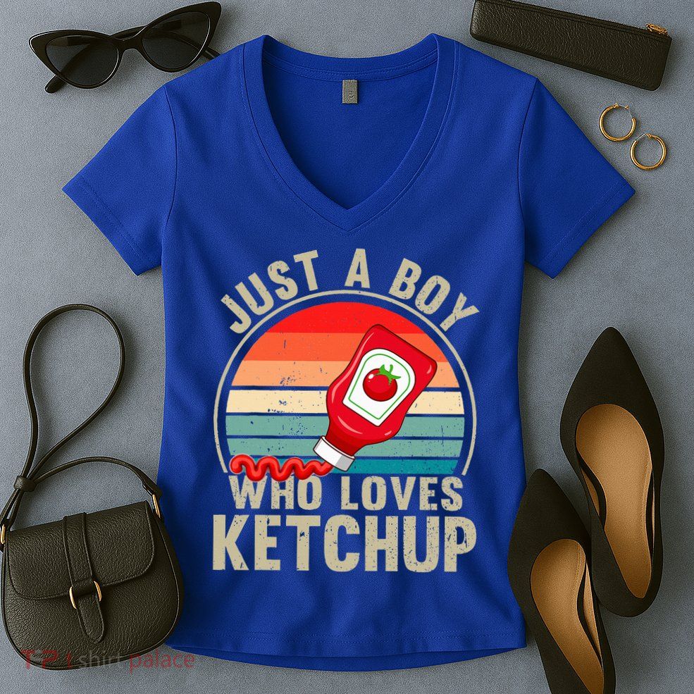 Just a Boy Who Loves Ketchup Catsup Condiment Lover Women's V-Neck T-Shirt