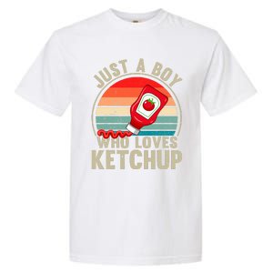 Just a Boy Who Loves Ketchup Catsup Condiment Lover Garment-Dyed Heavyweight T-Shirt