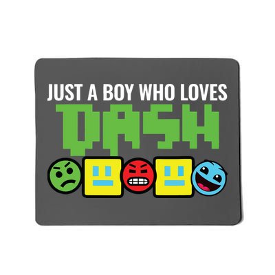 Just A Boy Who Loves Dash Video Game Geometry Mousepad