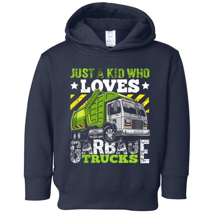 Just A Boy Who Loves Garbage Trucks Funny Toddler Hoodie