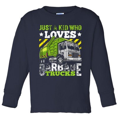 Just A Boy Who Loves Garbage Trucks Funny Toddler Long Sleeve Shirt