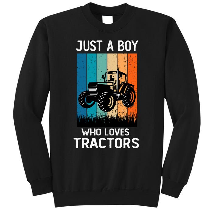 Just A Boy Who Loves Tractors Farm Lifestyle Boy Tall Sweatshirt