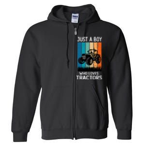 Just A Boy Who Loves Tractors Farm Lifestyle Boy Full Zip Hoodie