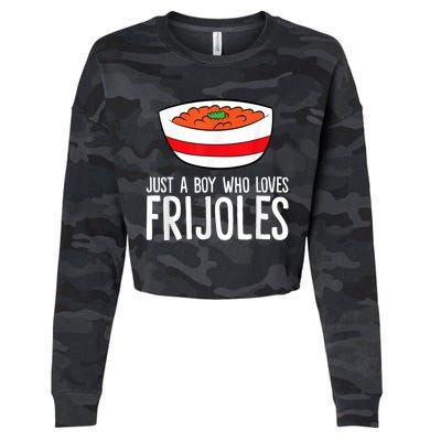 Just A Boy Who Loves Frijoles Funny Mexican Frijoles Cropped Pullover Crew