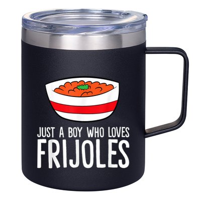 Just A Boy Who Loves Frijoles Funny Mexican Frijoles 12oz Stainless Steel Coffee Mug
