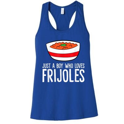 Just A Boy Who Loves Frijoles Funny Mexican Frijoles Women's Racerback Tank