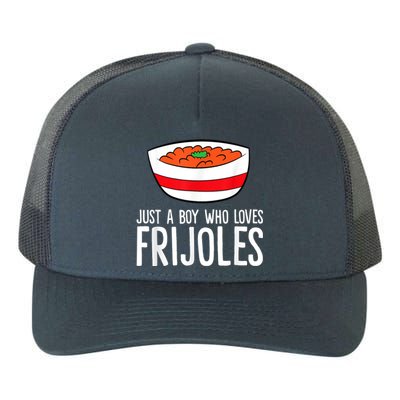 Just A Boy Who Loves Frijoles Funny Mexican Frijoles Yupoong Adult 5-Panel Trucker Hat