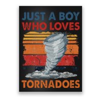 Just A Boy Who Loves Tornado Weather Storm Tornado Chaser Poster