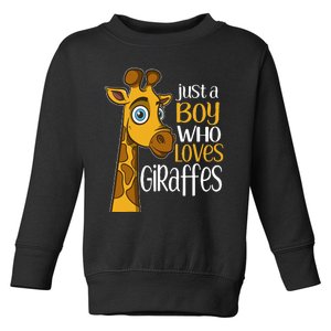 Just A Boy Who Loves Giraffes Funny Giraffe Toddler Sweatshirt