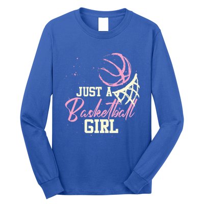 Just A Basketball Girl Basketball Long Sleeve Shirt