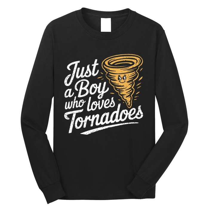 Just A Boy Who Loves Tornadoes Hurricane Weather Chaser Long Sleeve Shirt