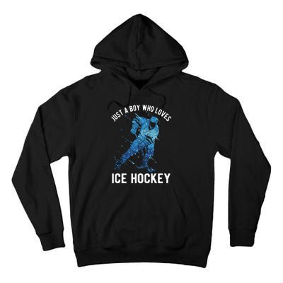 Just A Boy Who Loves Ice Hockey Tall Hoodie