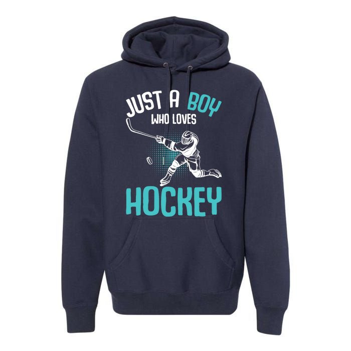 Just a Boy who loves Hockey Player Ice Hockey Boy Premium Hoodie