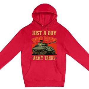 Just A Boy Who Loves Army Tanks Premium Pullover Hoodie