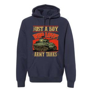 Just A Boy Who Loves Army Tanks Premium Hoodie