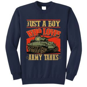 Just A Boy Who Loves Army Tanks Tall Sweatshirt