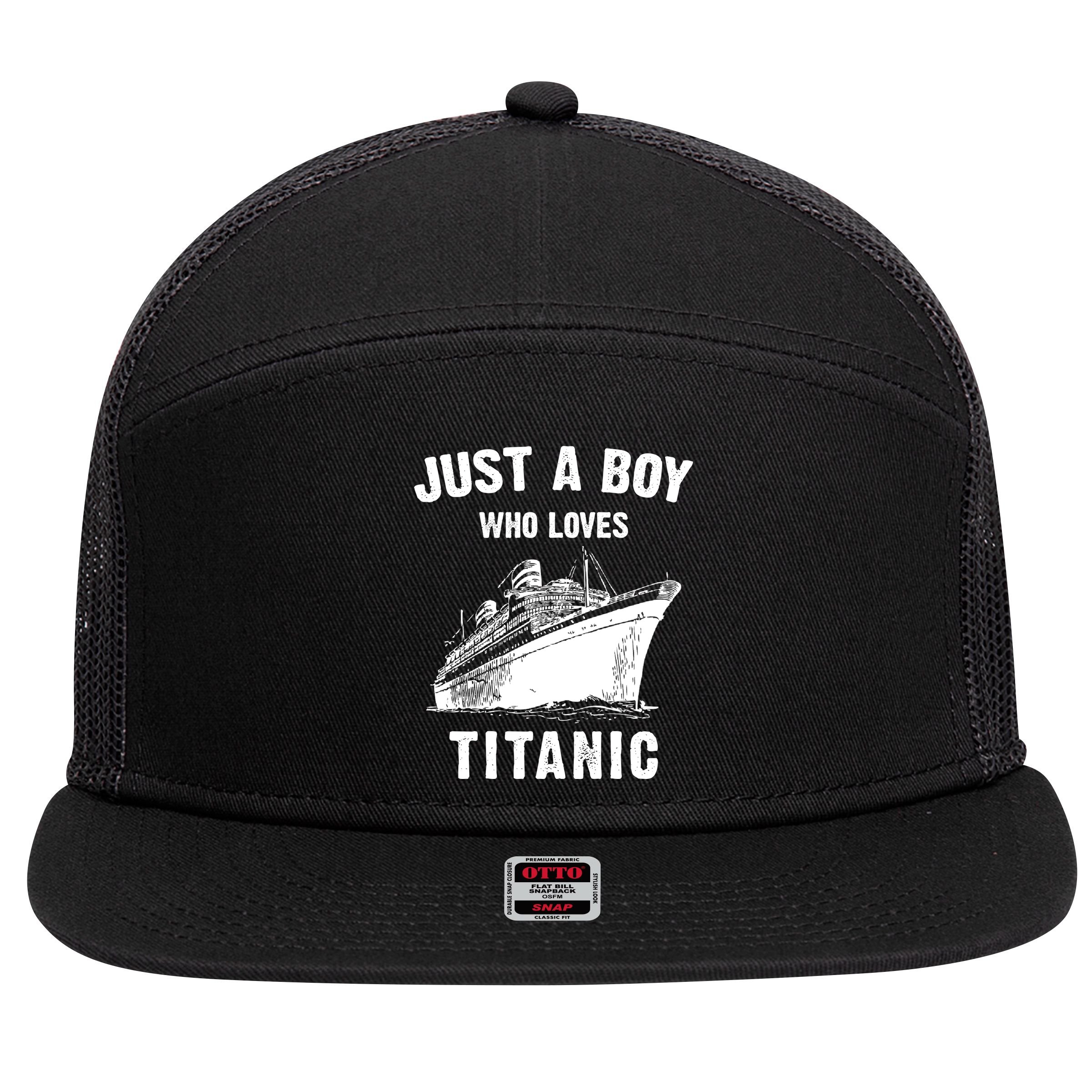 Just A Boy Who Loves Titanic 7 Panel Mesh Trucker Snapback Hat