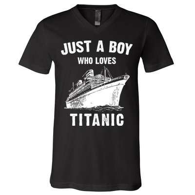 Just A Boy Who Loves Titanic V-Neck T-Shirt