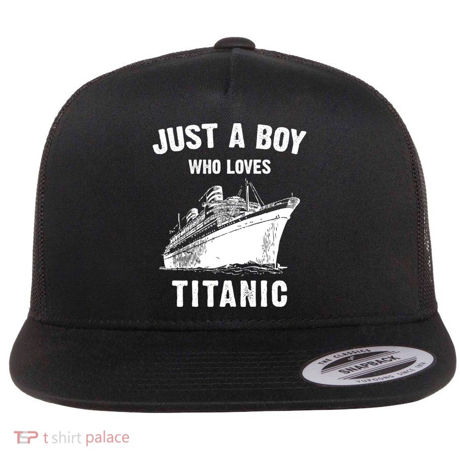 Just A Boy Who Loves Titanic Flatbill Hat