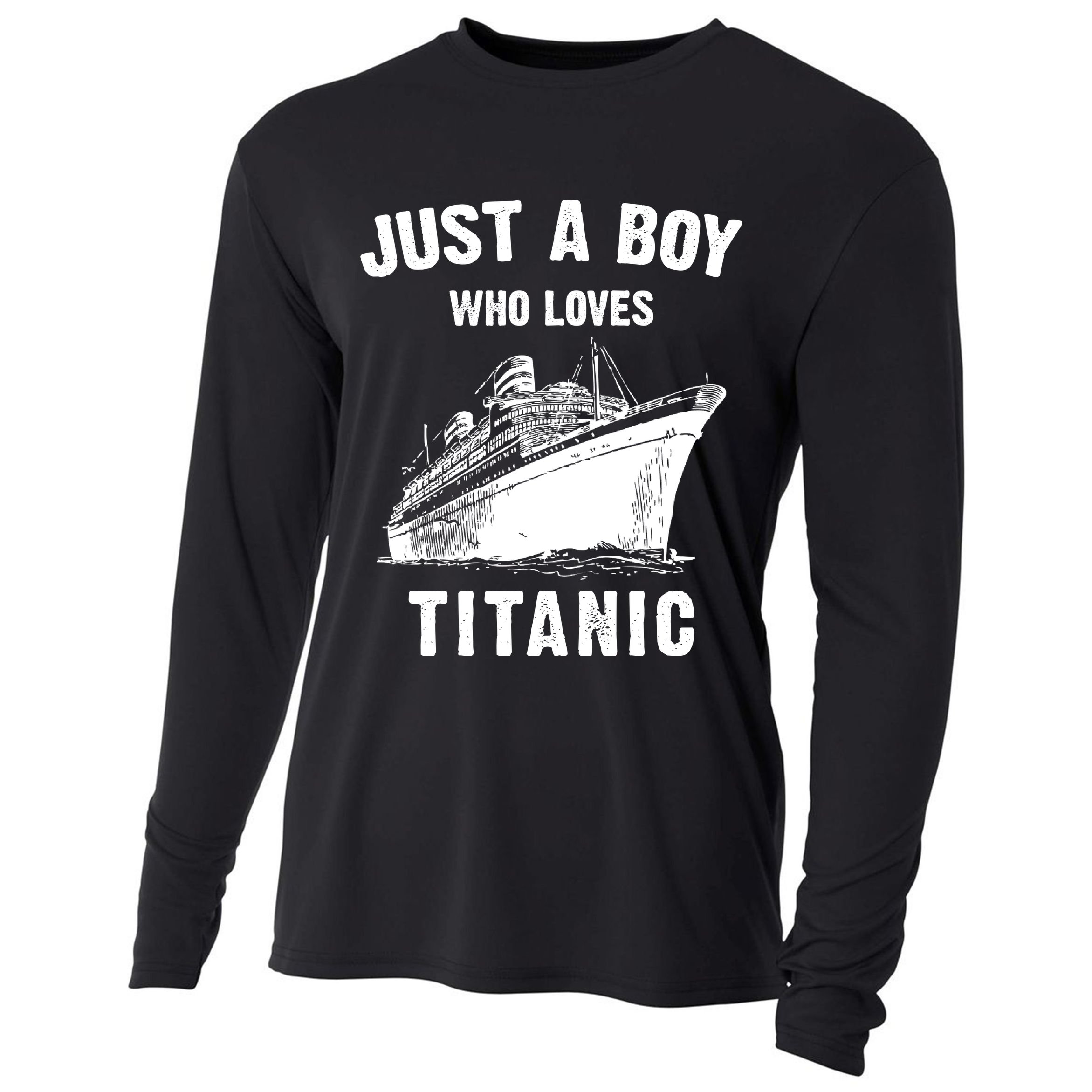 Just A Boy Who Loves Titanic Cooling Performance Long Sleeve Crew