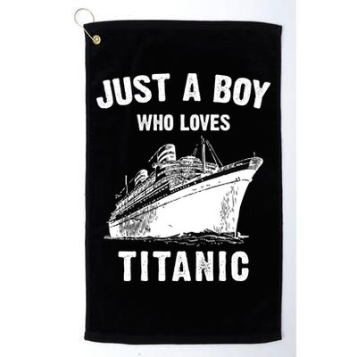 Just A Boy Who Loves Titanic Golf Towel