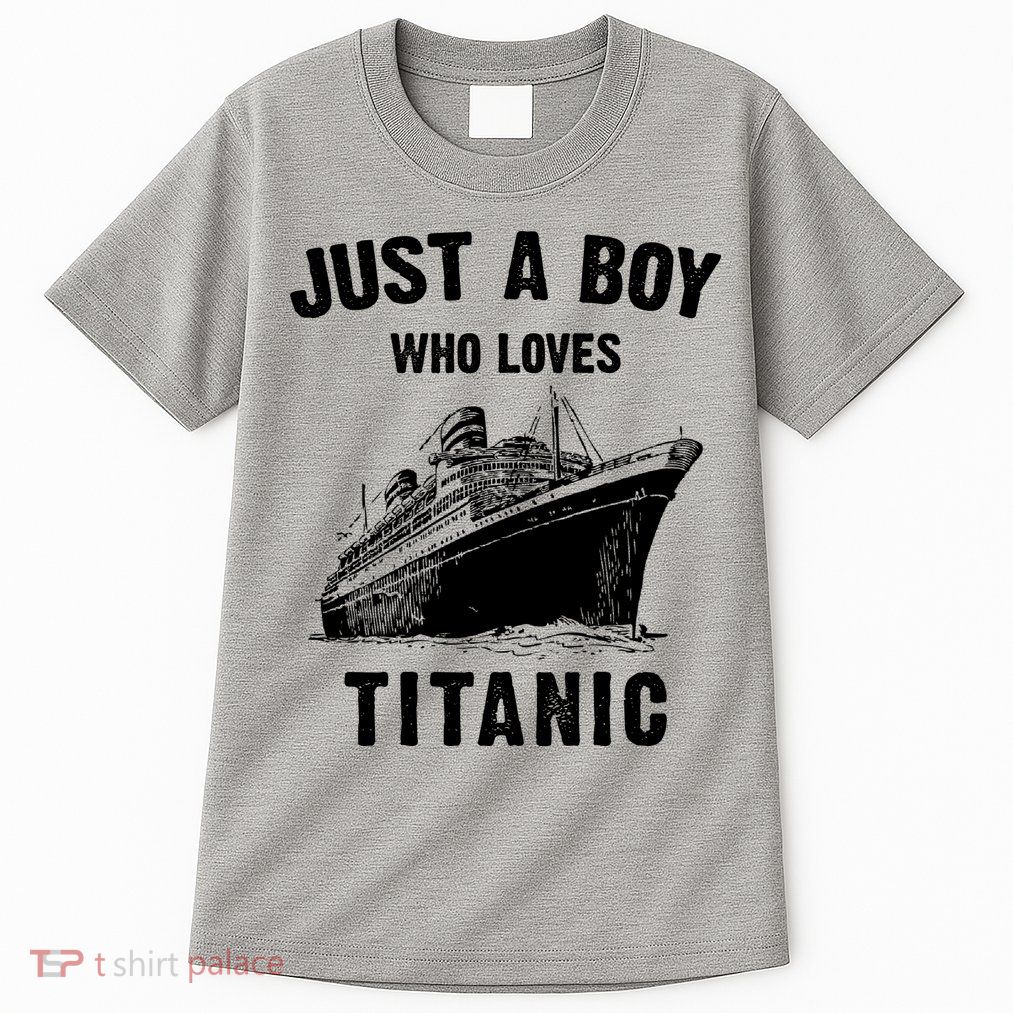 Just A Boy Who Loves Titanic Tall T-Shirt