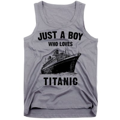 Just A Boy Who Loves Titanic Tank Top