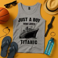 Just A Boy Who Loves Titanic Tank Top