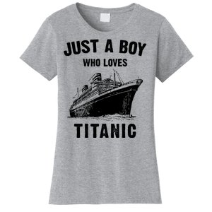 Just A Boy Who Loves Titanic Women's T-Shirt