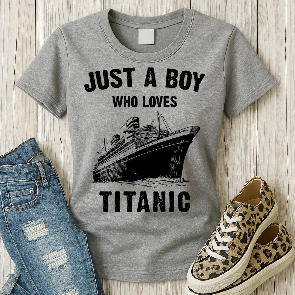 Just A Boy Who Loves Titanic Womens T-Shirt