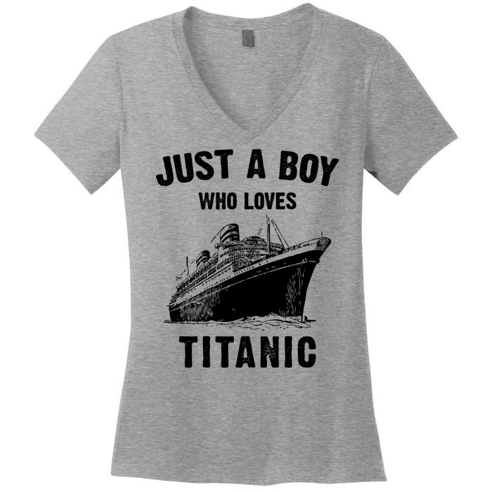 Just A Boy Who Loves Titanic Women's V-Neck T-Shirt