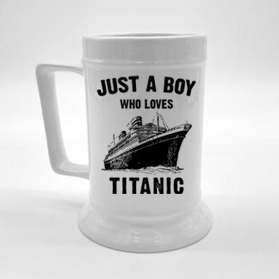 Just A Boy Who Loves Titanic Beer Stein