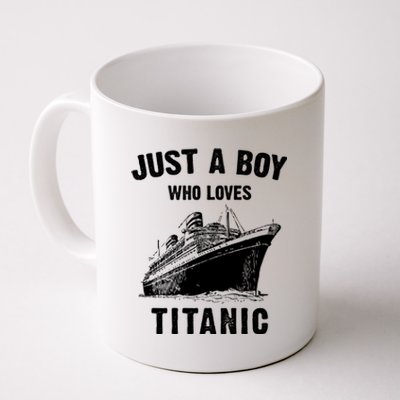 Just A Boy Who Loves Titanic Coffee Mug