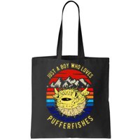 Just A Boy Who Loves Pufferfishes Puffer Fish Tote Bag