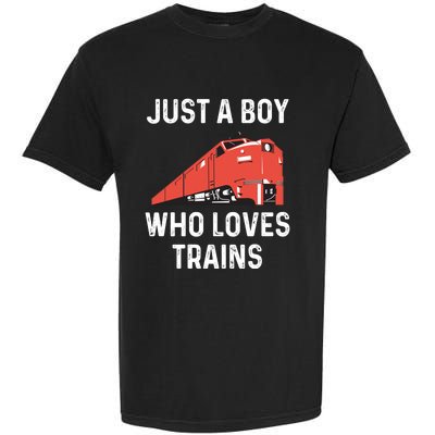 Just A Boy Who Loves Trains Great Gift Cool Boys Trainspotting Gift Garment-Dyed Heavyweight T-Shirt